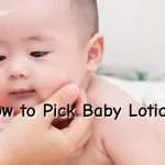 how to pick baby lotions