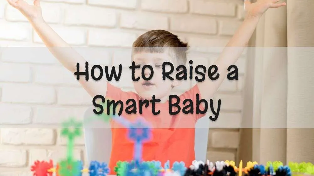 How to raise a smart baby